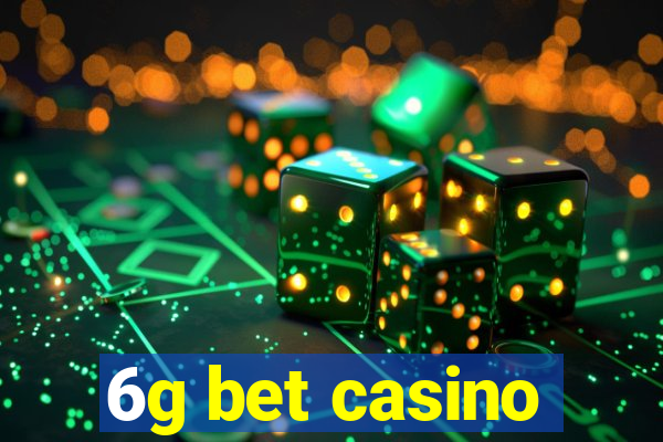 6g bet casino